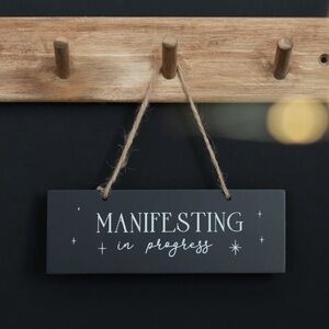 Manifesting in Progress Wall Sign